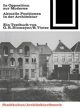 E-Book (pdf) In Opposition zur Moderne von Gerald R. Blomeyer, Barbara Tietze