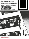 E-Book (pdf) Das Buch vom Bauen (1930) von Alexander Schwab