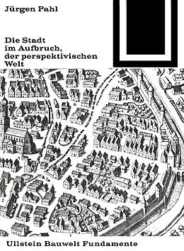 PDF Die Stadt im Aufbruch der perspektivischen Welt von Jürgen Pahl
