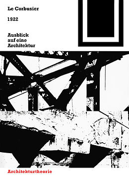 E-Book (pdf) 1922  Ausblick auf eine Architektur von Fondation Le Corbusier