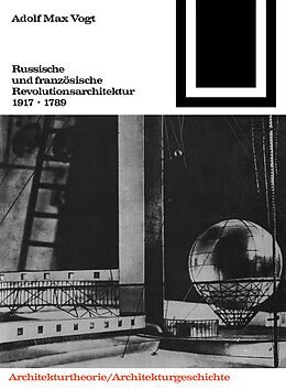E-Book (pdf) Russische und französische Revolutions-Architektur 1917/1789 von Adolf M. Vogt