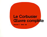 E-Book (pdf) Le Corbusier - OEuvre complète Volume 1: 1910-1929 von 
