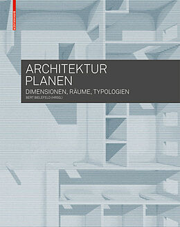 Kartonierter Einband Architektur planen von Berts Bielefeld, Alexander Görg, Roland u a Schneider