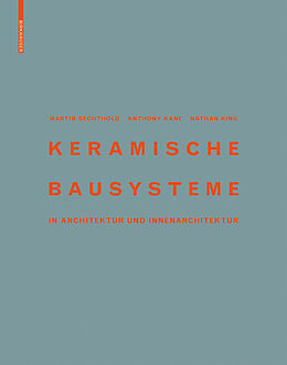 E-Book (pdf) Keramische Bausysteme von Martin Bechthold, Anthony Kane, Nathan King