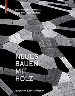 E-Book (pdf) Neues Bauen mit Holz von Marc Wilhelm Lennartz, Susanne Jacob-Freitag