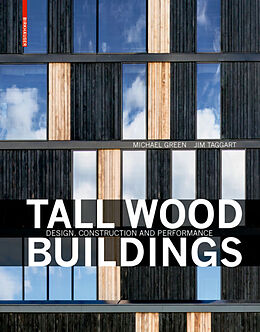 E-Book (pdf) Tall Wood Buildings von Michael Green, Jim Taggart