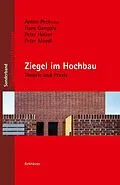 E-Book (pdf) Ziegel im Hochbau von Anton Pech, Hans Gangoly, Peter Holzer