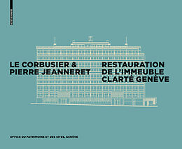 E-Book (pdf) Le Corbusier &amp; Pierre Jeanneret - Restauration de l'Immeuble Clarté, Genève von 