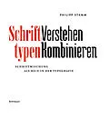 PDF Schrifttypen  Verstehen Kombinieren von Philipp Stamm