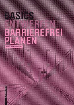 E-Book (epub) Basics Barrierefrei Planen von Isabella Skiba, Rahel Züger