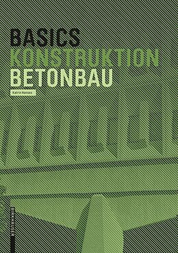 E-Book (epub) Basics Betonbau von Katrin Hanses