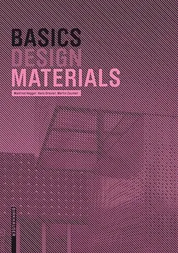 E-Book (epub) Basics Materials von Manfred Hegger, Hans Drexler, Martin Zeumer