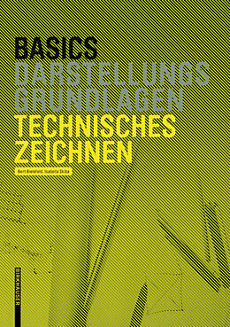 E-Book (pdf) Basics Technisches Zeichnen von Bert Bielefeld, Isabella Skiba
