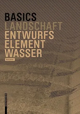 E-Book (epub) Basics Entwurfselement Wasser von Axel Lohrer