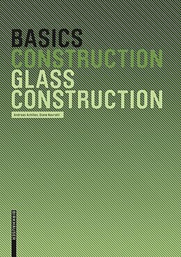 eBook (pdf) Basics Glass Construction de Andreas Achilles, Diane Navratil