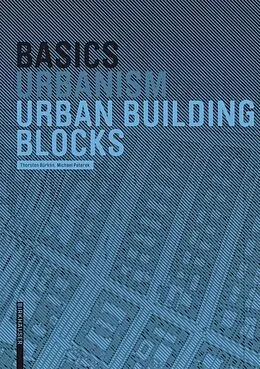 E-Book (pdf) Basics Urban Building Blocks von Thorsten Bürklin, Michael Peterek