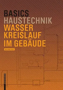 E-Book (epub) Basics Wasserkreislauf im Gebäude von Doris Haas-Arndt