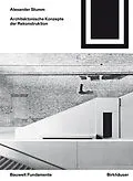 PDF Architektonische Konzepte der Rekonstruktion von Alexander Stumm