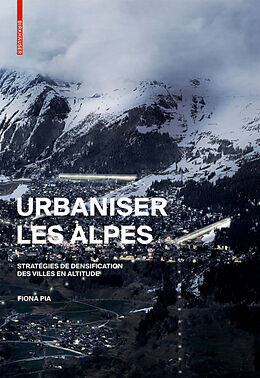 Livre Relié Urbaniser les Alpes de Fiona Pia