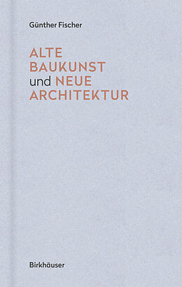 E-Book (pdf) Alte Baukunst und neue Architektur von Günther Fischer