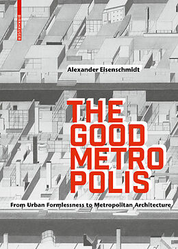 E-Book (pdf) The Good Metropolis von Alexander Eisenschmidt