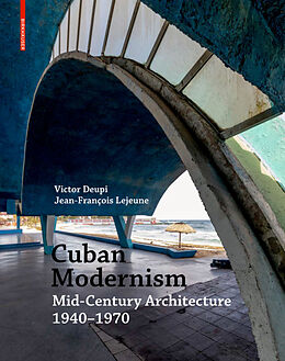 Fester Einband Cuban Modernism von Victor Deupi, Jean-Francois Lejeune