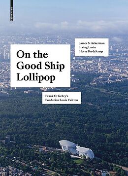 Fester Einband On the Good Ship Lollipop von Horst Bredekamp, James S. Ackerman, Irving Lavin