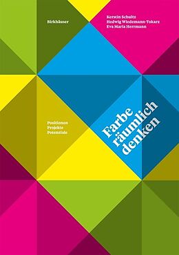 E-Book (pdf) Farbe räumlich denken von Kerstin Schultz, Hedwig Wiedemann-Tokarz, Eva Maria Herrmann