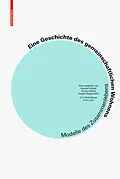 E-Book (pdf) Eine Geschichte des gemeinschaftlichen Wohnens von Susanne Schmid