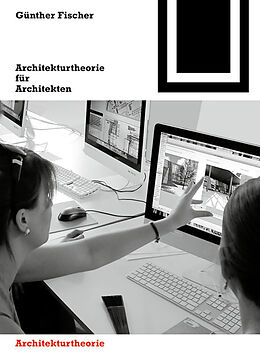 E-Book (pdf) Architekturtheorie für Architekten von Günther Fischer