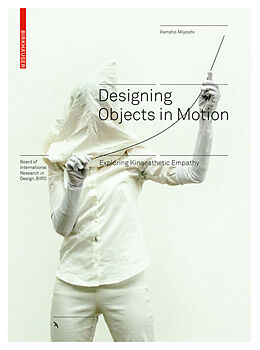 Fester Einband Designing Objects in Motion von Kensho Miyoshi