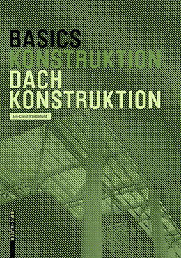 E-Book (pdf) Basics Dachkonstruktion von Ann-Christin Siegemund