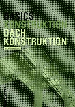 E-Book (pdf) Basics Dachkonstruktion von Ann-Christin Siegemund