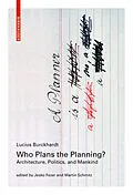E-Book (pdf) Who Plans the Planning? von Lucius Burckhardt