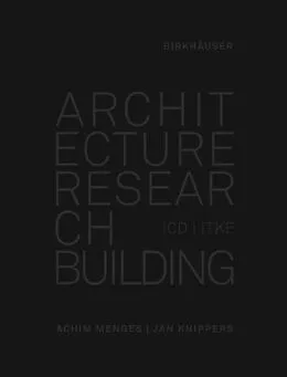 PDF Architecture Research Building von Achim Menges, Jan Knippers