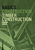 E-Book (epub) Basics Timber Construction von Ludwig Steiger