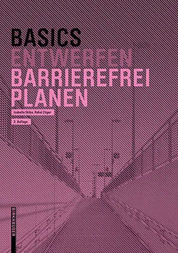 E-Book (pdf) Basics Barrierefrei Planen von Isabella Skiba, Rahel Züger