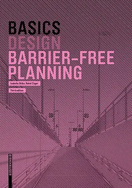 E-Book (pdf) Basics Barrier-Free Planning von Isabella Skiba, Rahel Züger