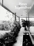 E-Book (pdf) Haus Tugendhat. Ludwig Mies van der Rohe von Daniela Hammer-Tugendhat, Ivo Hammer, Wolf Tegethoff