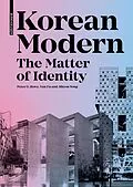 E-Book (pdf) Korean Modern: The Matter of Identity von Peter G. Rowe, Yun Fu, Jihoon Song