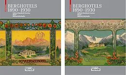 E-Book (pdf) Berghotels 18901930: Südtirol, Nordtirol und Trentino von Bettina Schlorhaufer