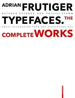 PDF Adrian Frutiger - Typefaces von Heidrun Osterer, Philipp Stamm