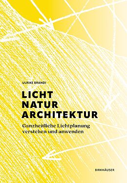 Fester Einband Licht, Natur, Architektur von Ulrike Brandi