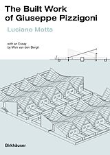 Livre Relié The Built Work of Giuseppe Pizzigoni de Luciano Motta