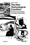 E-Book (pdf) The New Technological Condition von Georg Vrachliotis