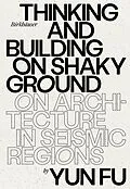 E-Book (pdf) Thinking and Building on Shaky Ground von Yun Fu