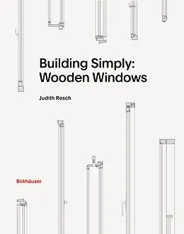 PDF Building Simply: Wooden Windows von Judith Resch