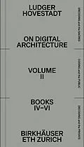 PDF On Digital Architecture in Ten Books von Ludger Hovestadt