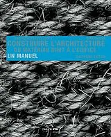 Kartonierter Einband Construire l' architecture von 