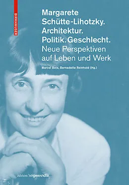 E-Book (pdf) Margarete Schütte-Lihotzky. Architektur. Politik. Geschlecht. von 